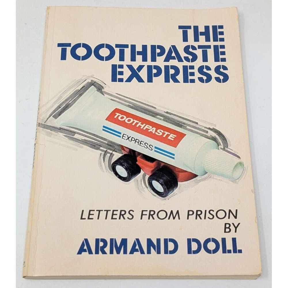 The Toothpaste Express Armand Doll Letters from Prison Missionary Memoir Signed